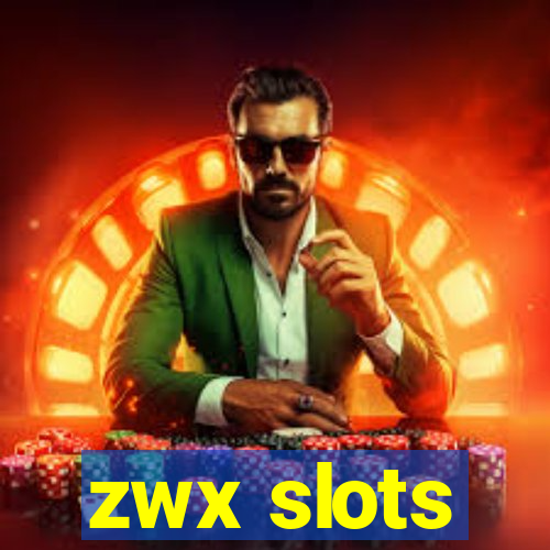 zwx slots